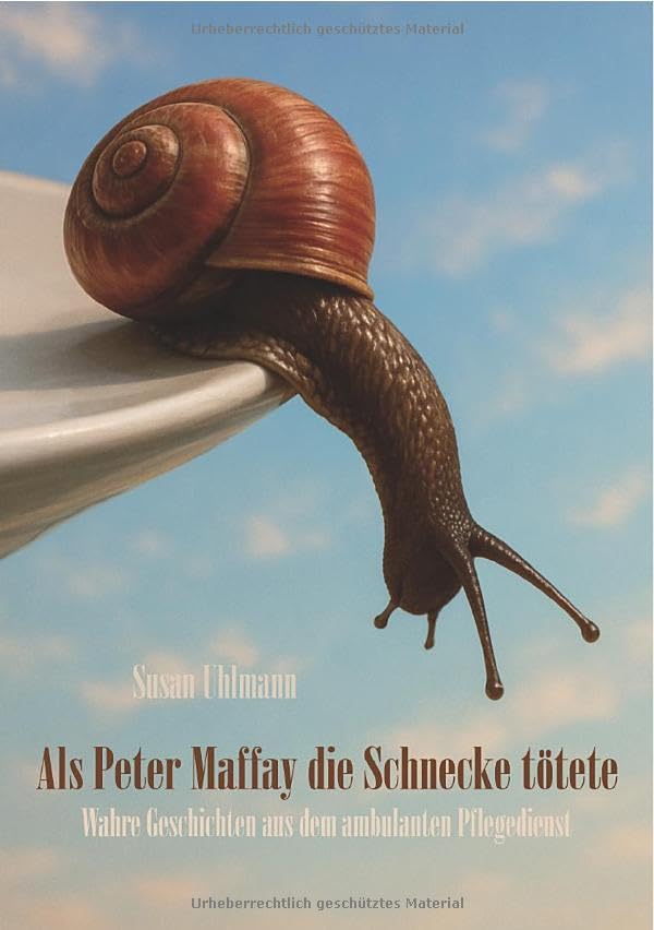 Als Peter Maffay die Schnecke tötete: Wahre Geschichten aus dem ambulanten Pflegedienst Medicine