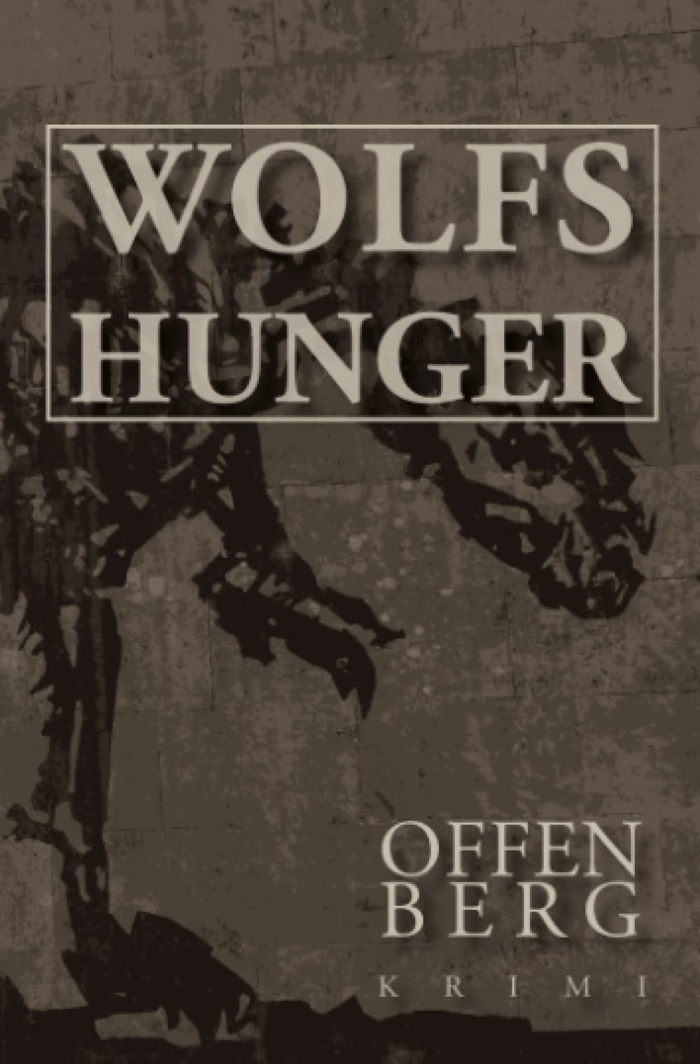 Wolfshunger: Dritter Fall der Polizistin, Albertina Beiersdorff, und des Polizisten, Kevin Magner, Ibbenbüren (Albertina und Kevin, Ibbenbüren) Contemporary literature Books
