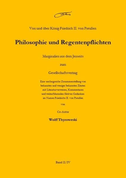 Philosophie und Regentenpflichten: Marginalien aus dem Jenseits zum Gesellschaftsvertrag German history