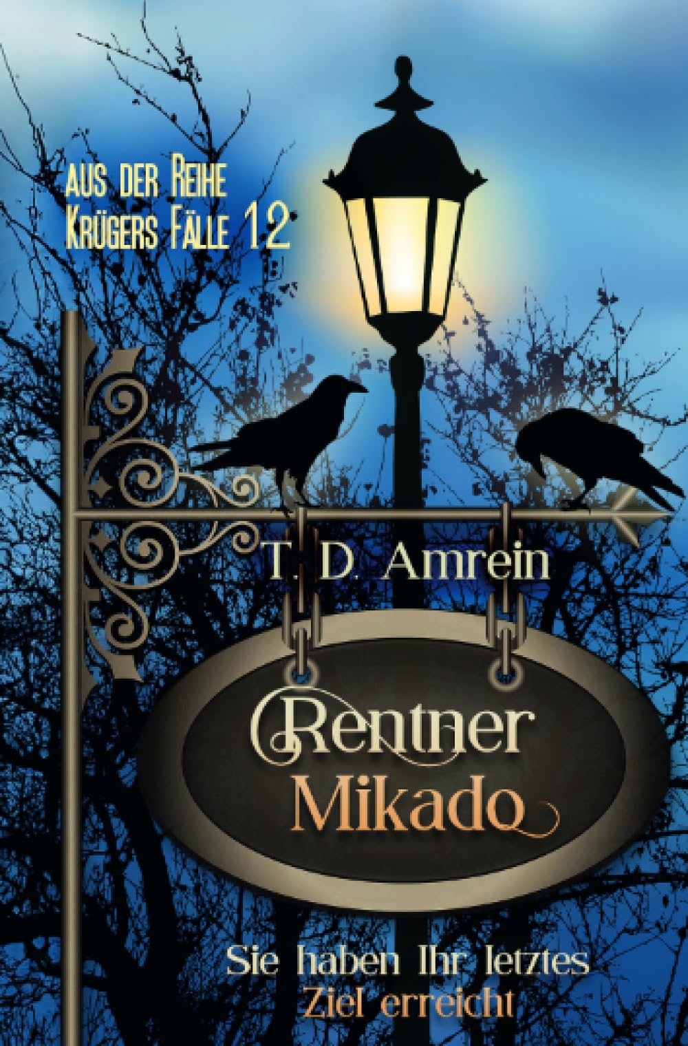 Rentner Mikado: Sie haben Ihr letztes Ziel erreicht book