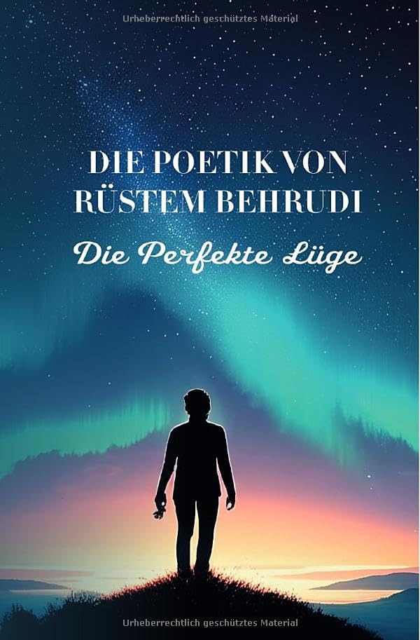 Die Poetik von Rüstem Behrudi: Rüstem Behrudi und seine Gedichten Contemporary literature
