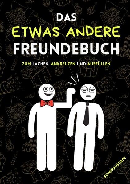 Das etwas andere Freundebuch (Sonderausgabe): Das lustige Freundschaftsbuch für Erwachsene und Menschen mit Witz Living & Furnishing