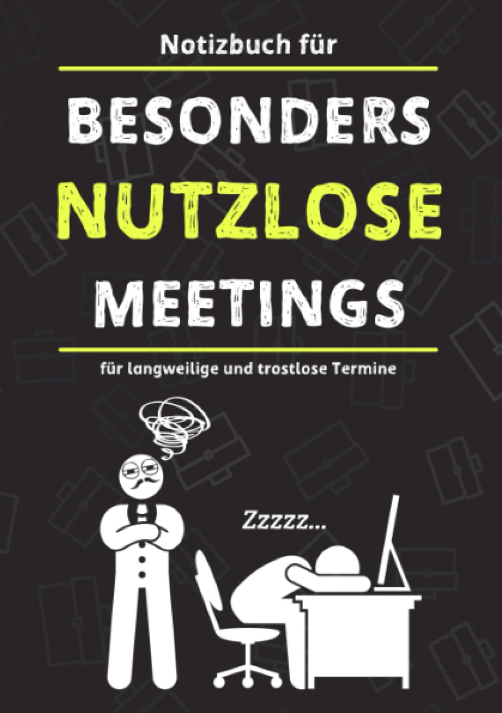 Besonders nutzlose Meetings (Sonderausgabe): Liniertes Notizbuch A5: Der lustige Büroartikel als Kollegen Geschenk der als Abschiedsgeschenk Kollegen eine Freude bereiten wird Humour & Satire