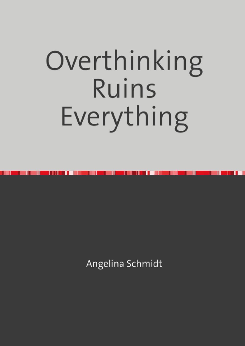 Overthinking Ruins Everything: Wenn Gedanken keine Ruhe geben – ein Blick in den Kreislauf des Grübelns Philosophy