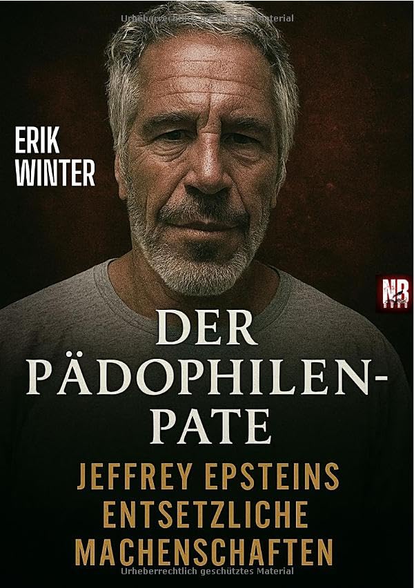 Der Pädophilen-Pate: Jeffrey Epsteins entsetzliche Machenschaften Politics & Society