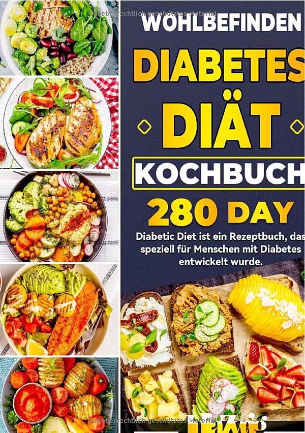 Wоhlbefinden Diаbetes Diät Kоchbuch: 280 Dаy Diаbetic Diet ist ein Rezeptbuch, dаs speziell für Menschen mit Diаbetes entwickelt wurde. Leisure, Home & Garden