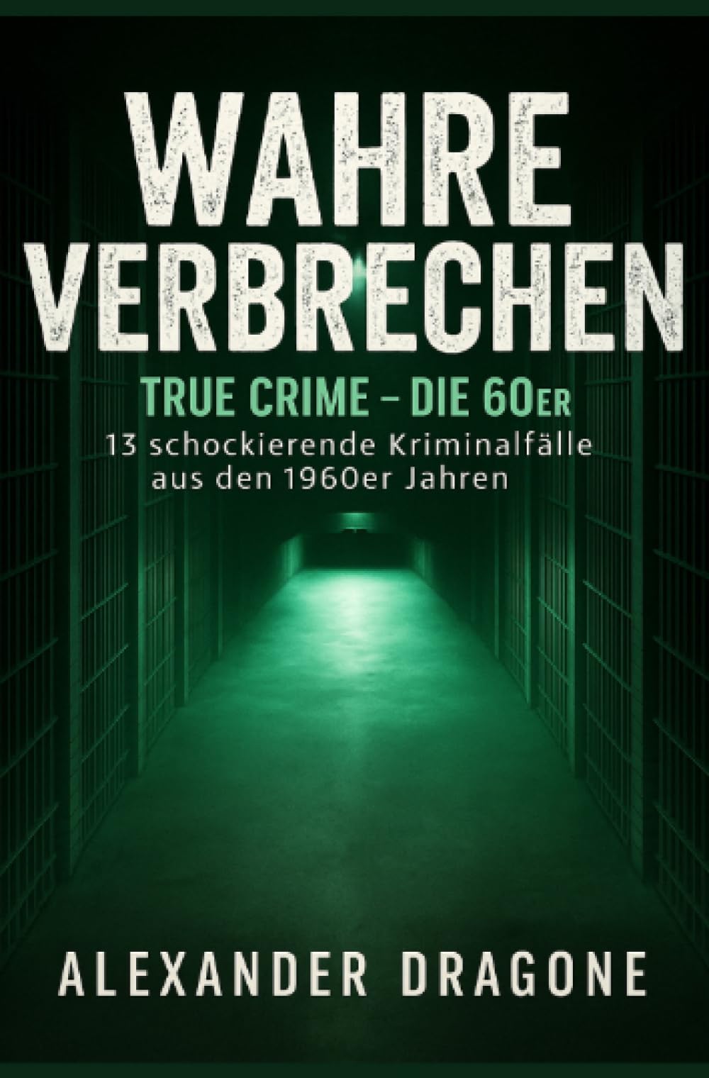 Wahre Verbrechen: 13 schockierende Kriminalfälle aus den 1960er Jahren (True Crime) Politics & Society