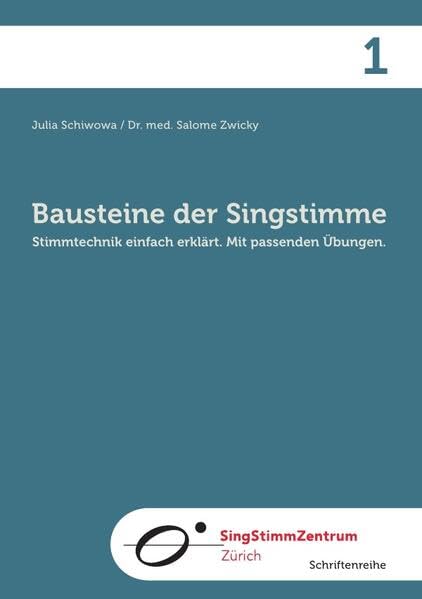 Bausteine der Singstimme: Stimmtechnik einfach erklärt. Mit passenden Uebungen. Arts & Music