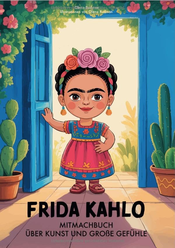 Frida Kahlo. Mitmachbuch über Kunst und große Gefühle: DE Film, Art & Culture