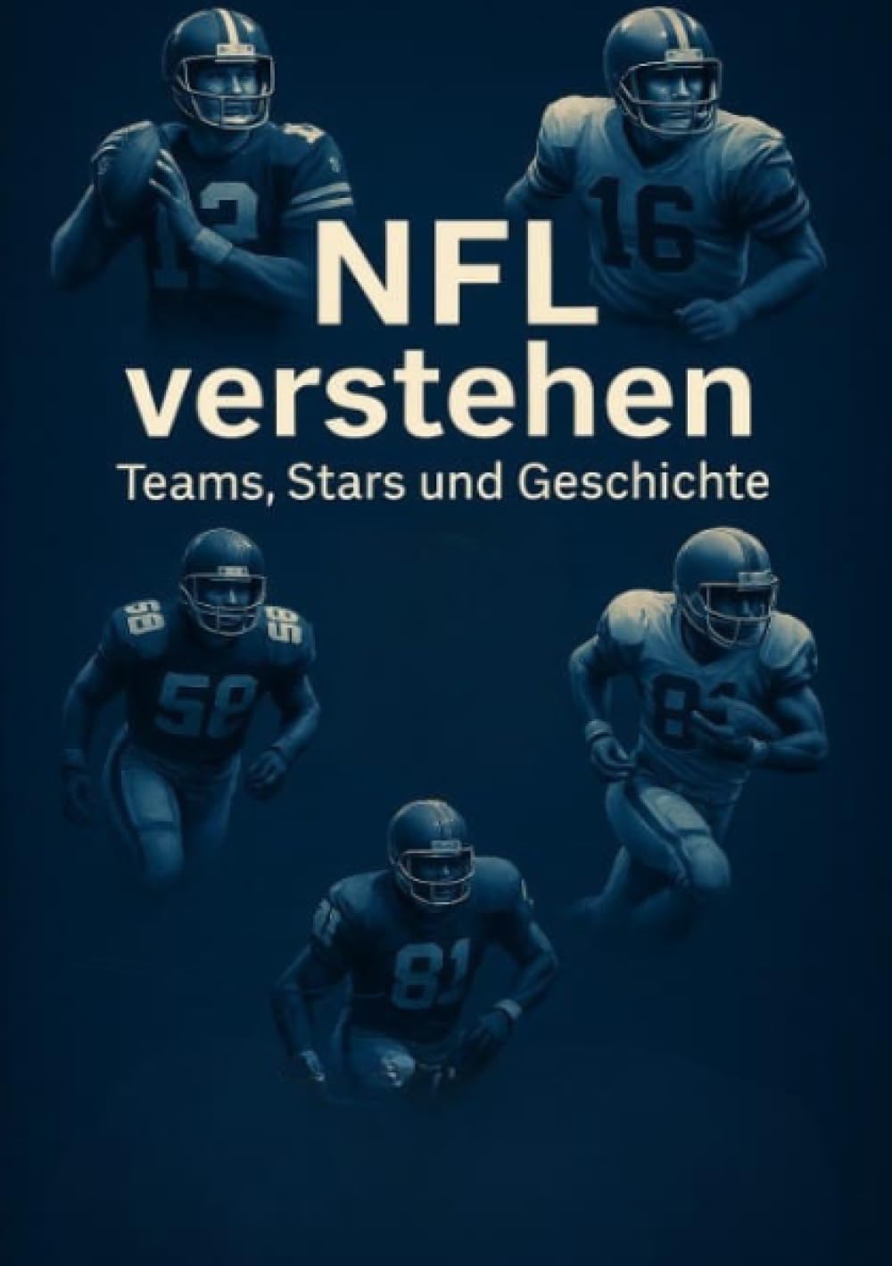 NFL verstehen – Teams, Stars und Geschichte: DE Leisure & Fun