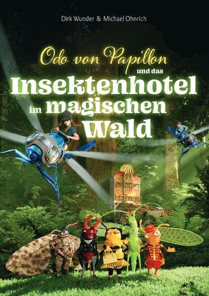 Odo von Papillon und das Insektenhotel im magischen Wald: DE Novels & Short Stories