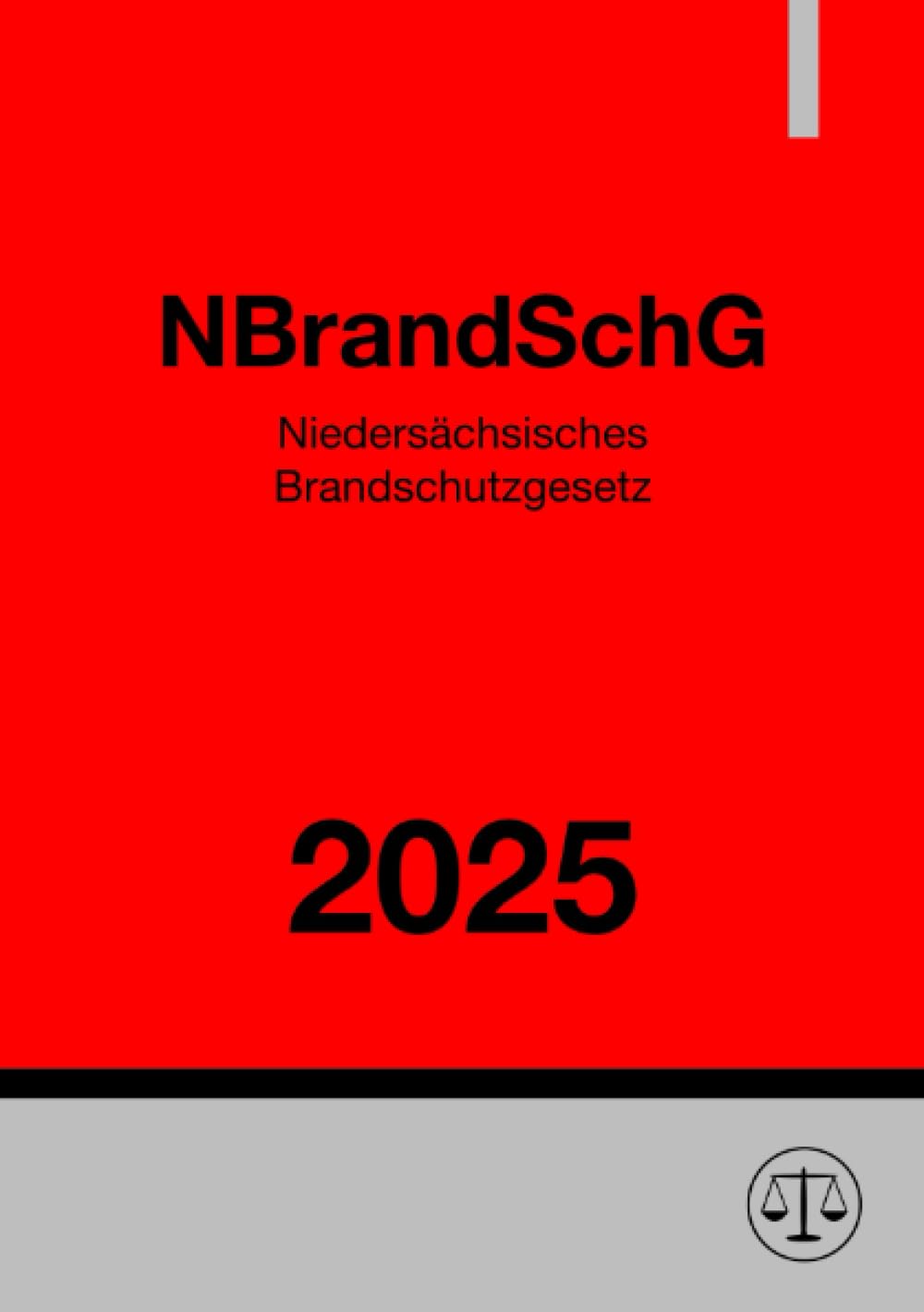 Niedersächsisches Brandschutzgesetz - NBrandSchG 2025 Law