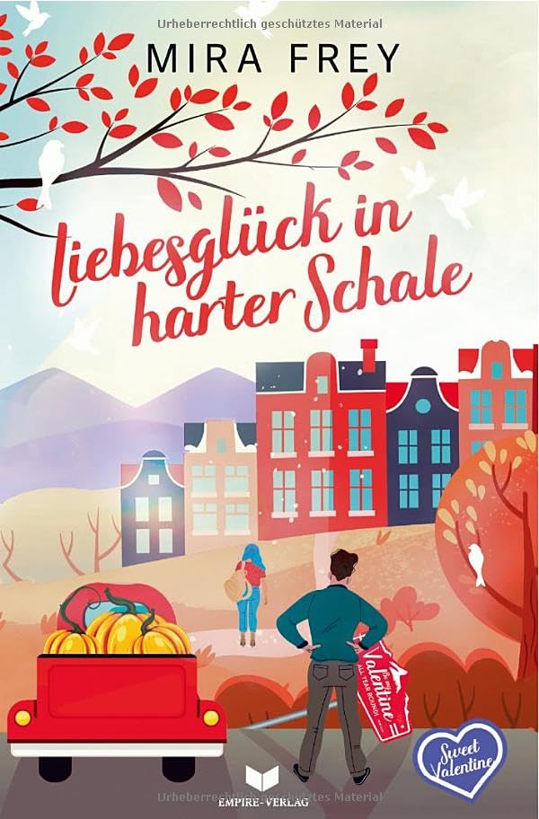 Sweet Valentine / Liebesglück in harter Schale: DE Contemporary literature