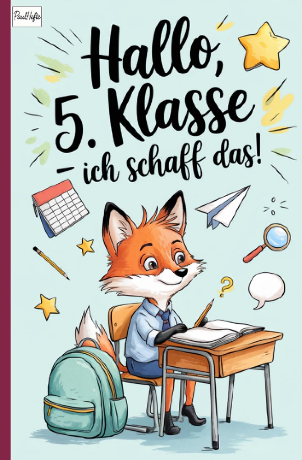 Hallo 5. Klasse - Ich schaff das!: Mitmachbuch für den Schulwechsel – Tagebuch, Tipps & Mutgeschichten für die 5. Klasse.: Mitmachbuch für den ... Tipps & Mutgeschichten für die 5. Klasse. Living & Furnishing