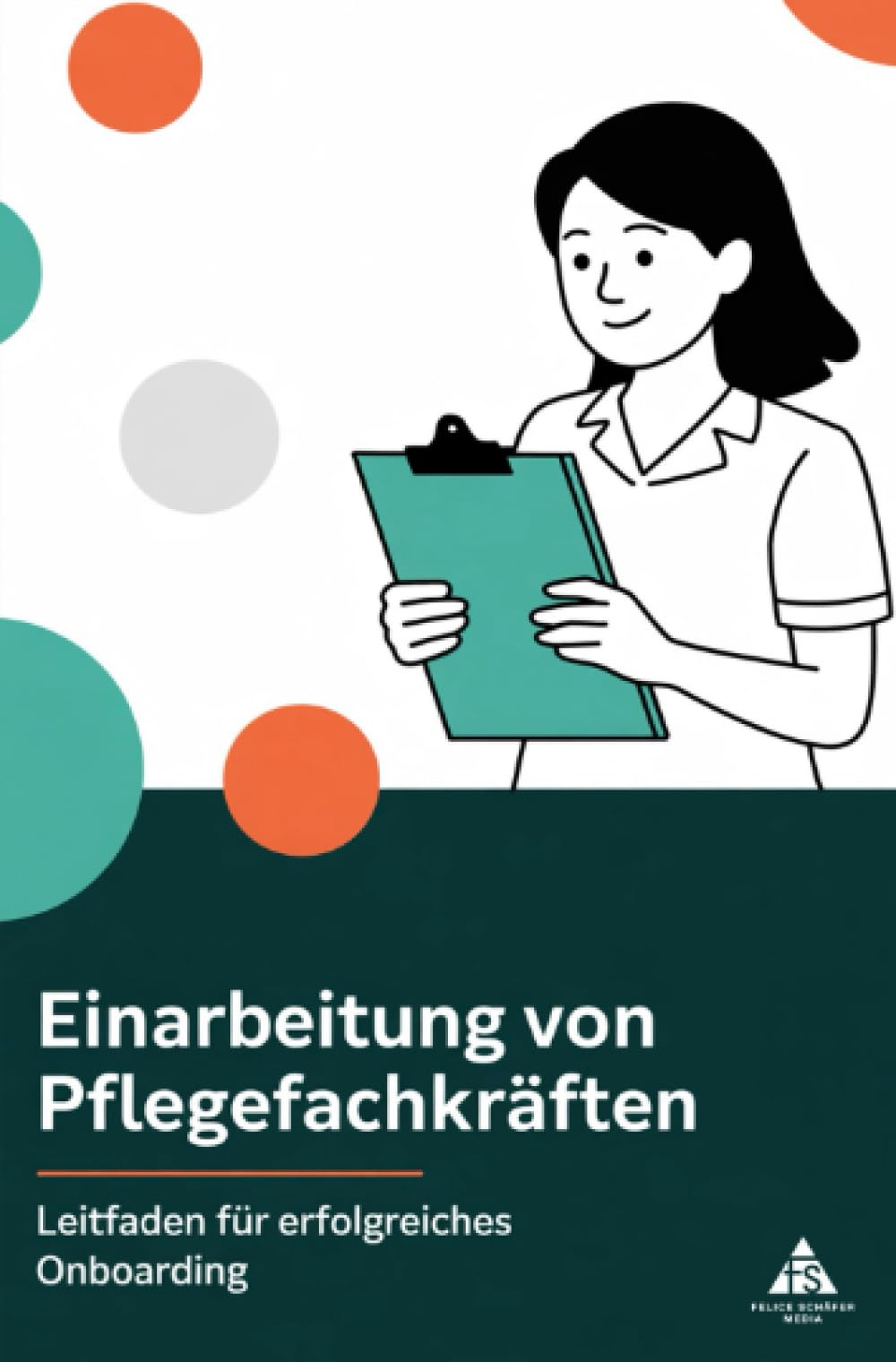 Einarbeitung von Pflegefachkräften: Leitfaden für erfolgreiches Onboarding Medicine