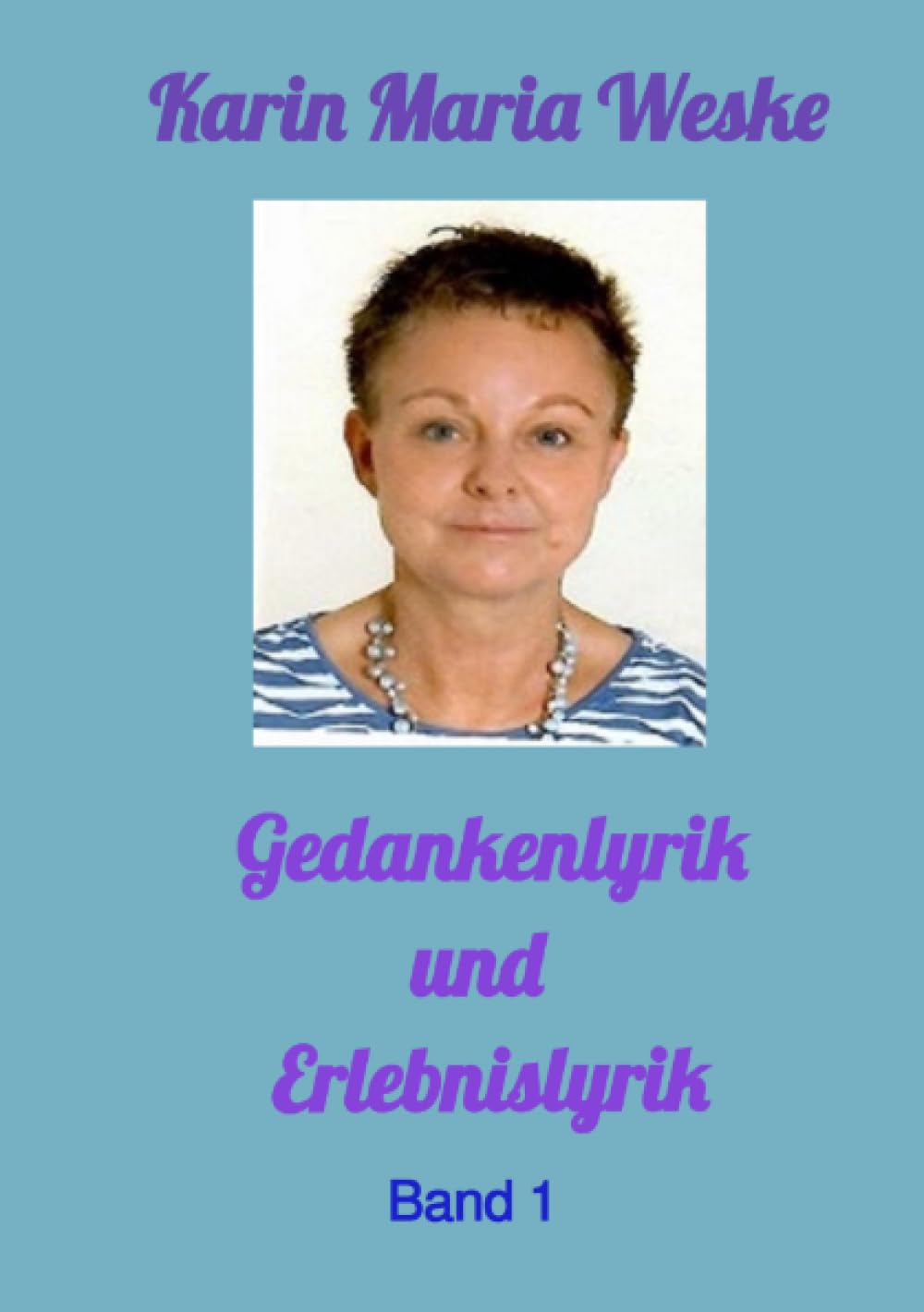 Gedankenlyrik und Erlebnislyrik: BAND 1 Philosophy