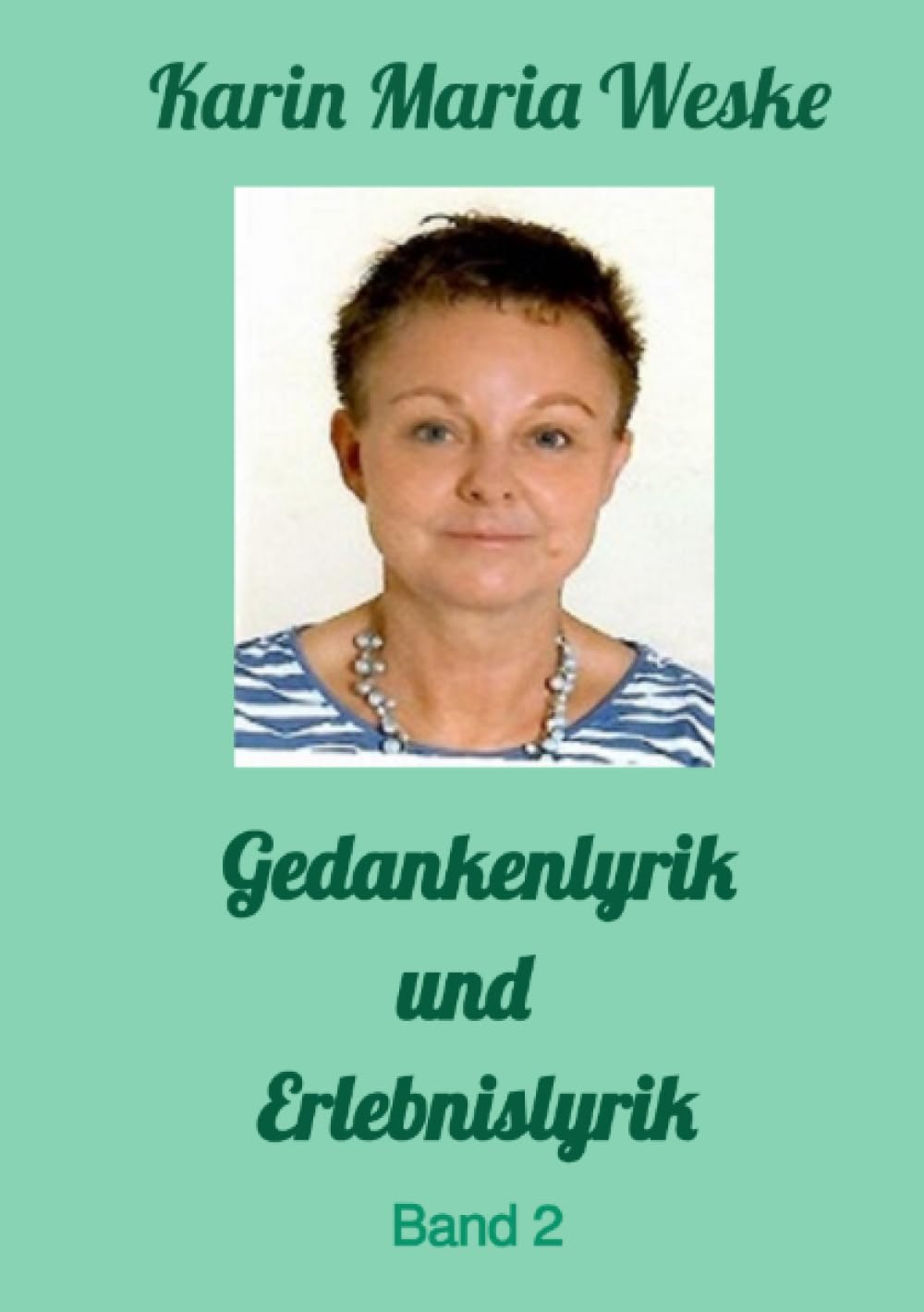 Gedankenlyrik und Erlebnislyrik: BAND 2 Philosophy