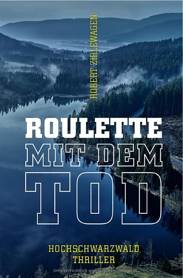 Hochschwarzwald-Thriller – Samantha und Katrin ermitteln / Roulette mit dem Tod – 3. Hochschwarzwald-Thriller: Samantha und Katrin ermitteln book