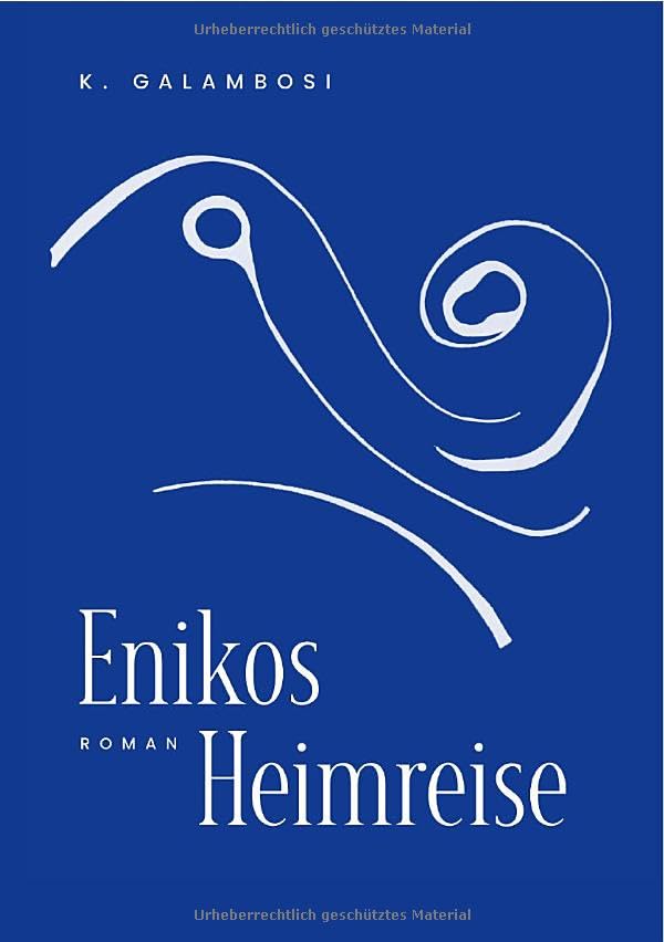 Enikos Heimreise: Von Ost nach West und zurück Historical Fiction
