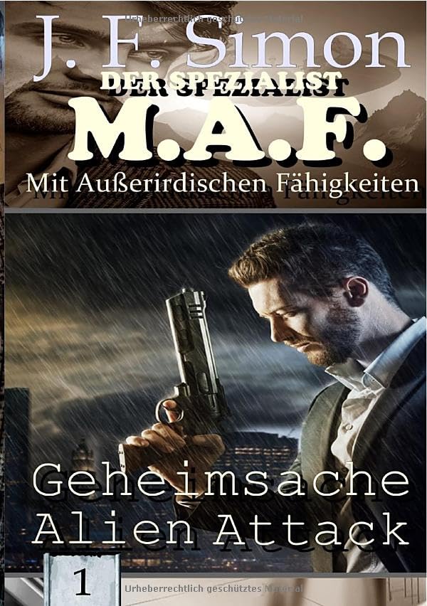 Der Spezialist M.A.F. / Geheimsache Alien Attack (Der Spezialist M.A.F. 1) Action & Adventure