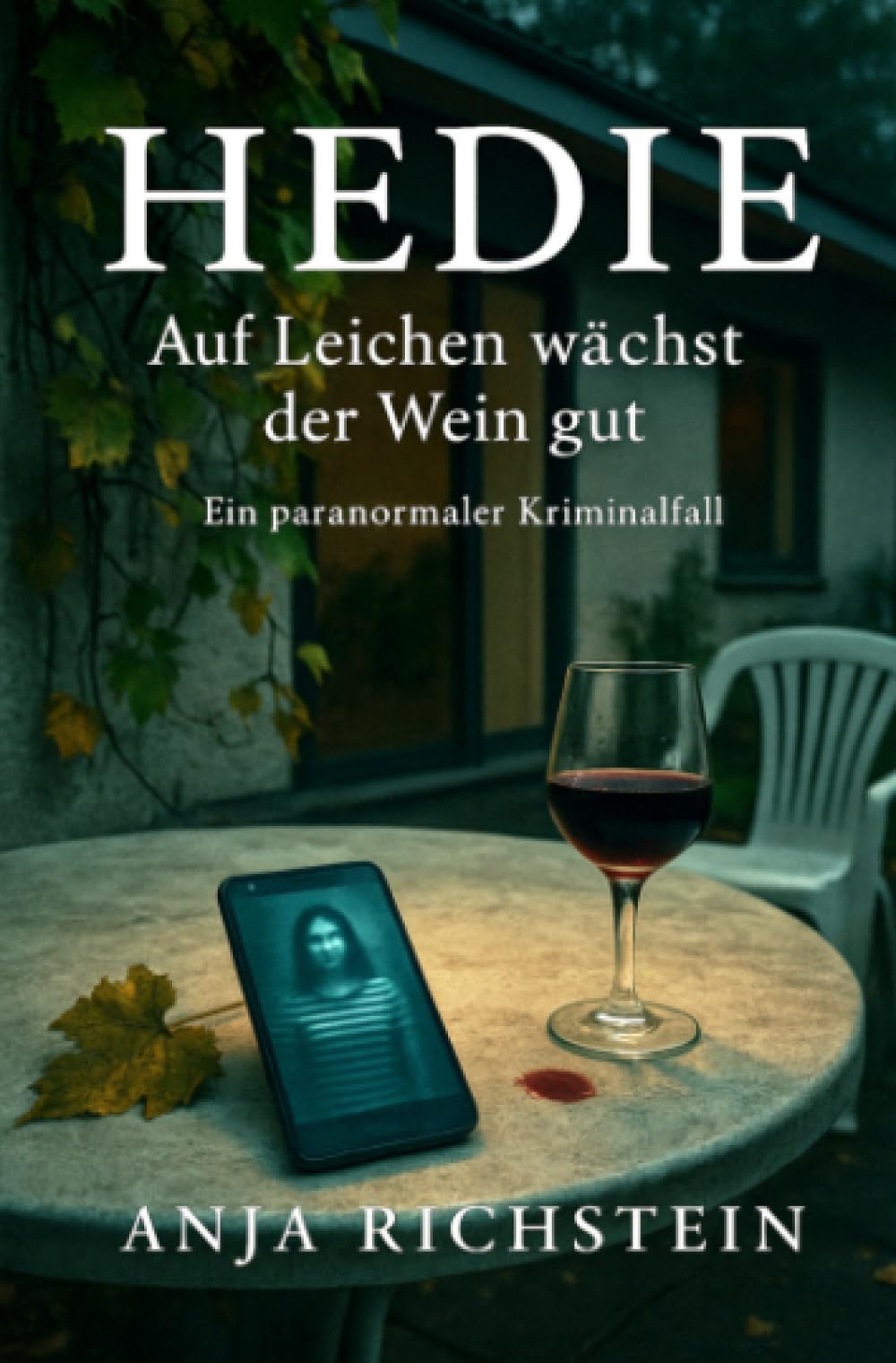 Hedie: Auf Leichen wächst der Wein gut Horror & Mystery