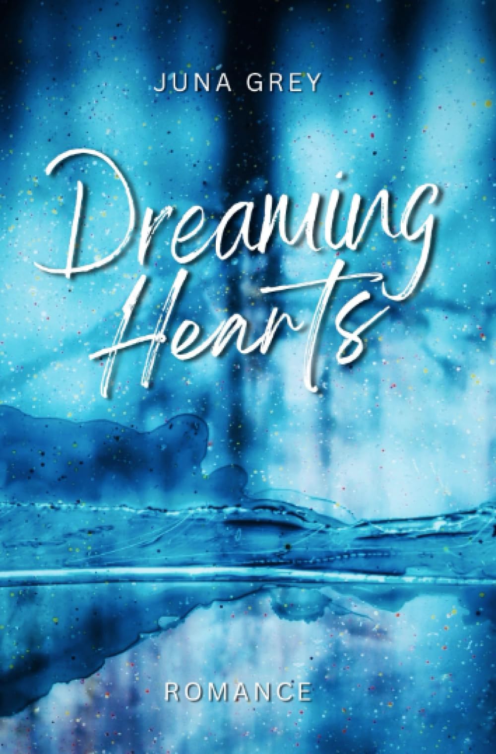Dreaming Hearts: Ein emotionaler New Adult Roadtrip Liebesroman (Dreaming Hearts Reihe) Contemporary literature Books