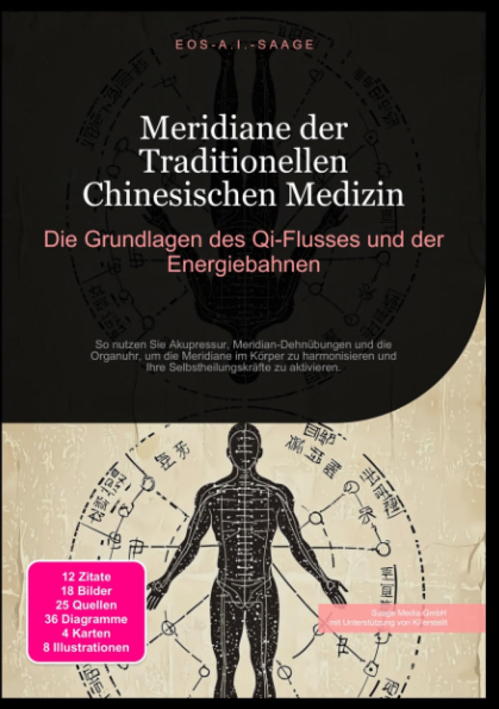 Meridiane der Traditionellen Chinesischen Medizin: Die Grundlagen des Qi-Flusses und der Energiebahnen: So nutzen Sie Akupressur, Meridian-Dehnübungen ... und Ihre Selbstheilungskräfte zu aktivieren. Medicine