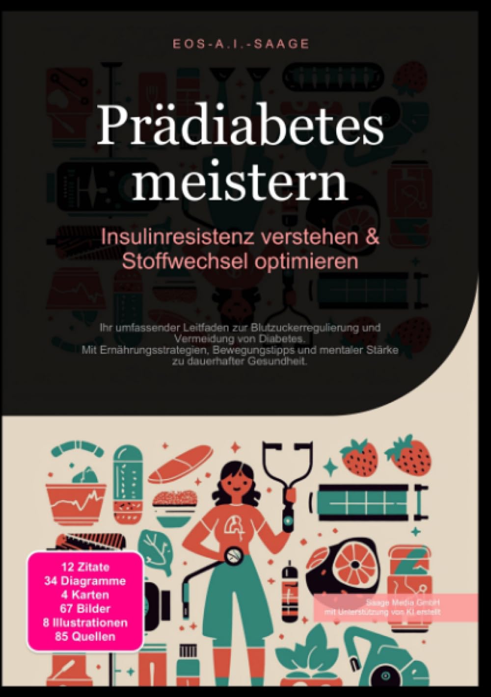 Prädiabetes meistern: Insulinresistenz verstehen & Stoffwechsel optimieren: Ihr umfassender Leitfaden zur Blutzuckerregulierung und Vermeidung von ... mentaler Stärke zu dauerhafter Gesundheit. Medicine
