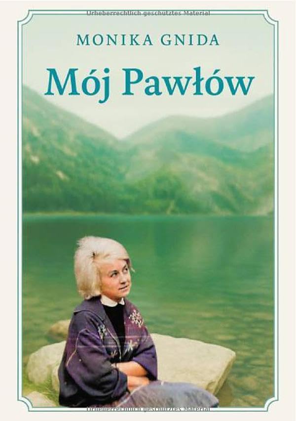 Mój Pawłow: Wspomnienia, doświadczenia i uczucia Historical Fiction