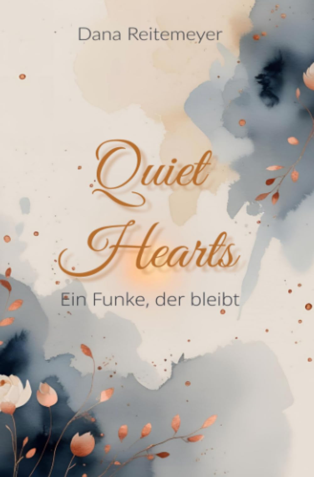 Quiet Hearts: Ein Funke, der bleibt (Heartlines) Contemporary literature