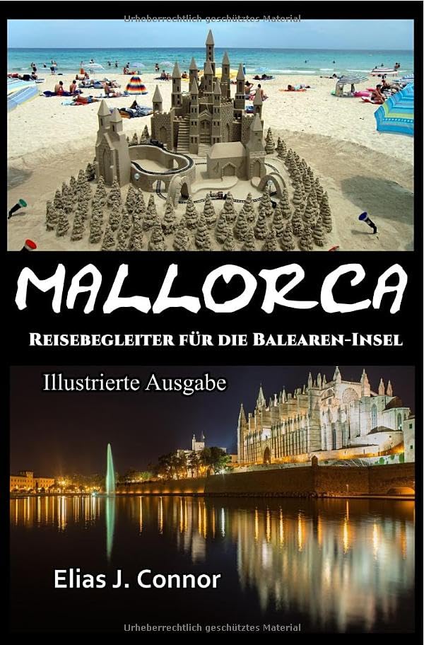 Mallorca - Reisebegleiter für die Balearen-Insel (illustrierte Ausgabe): DE Leisure, Home & Garden