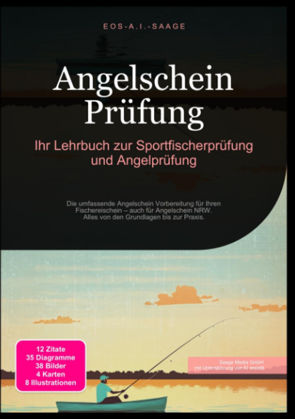 Angelschein Prüfung: Ihr Lehrbuch zur Sportfischerprüfung und Angelprüfung: Die umfassende Angelschein Vorbereitung für Ihren Fischereischein – auch ... NRW. Alles von den Grundlagen bis zur Praxis. Psychology