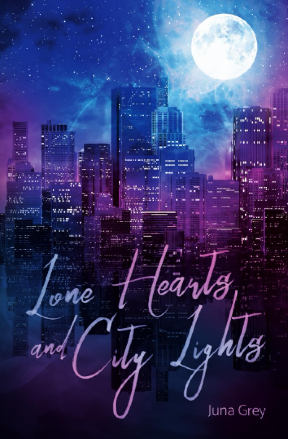 Lone Hearts and City Lights: Ein emotionaler New Adult Liebesroman (Dreaming Hearts Reihe) Contemporary literature Books
