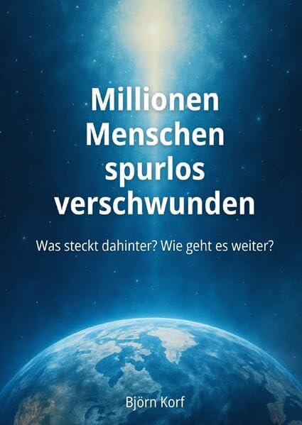 Millionen Menschen spurlos verschwunden: Was steckt dahinter? Wie geht es weiter? book