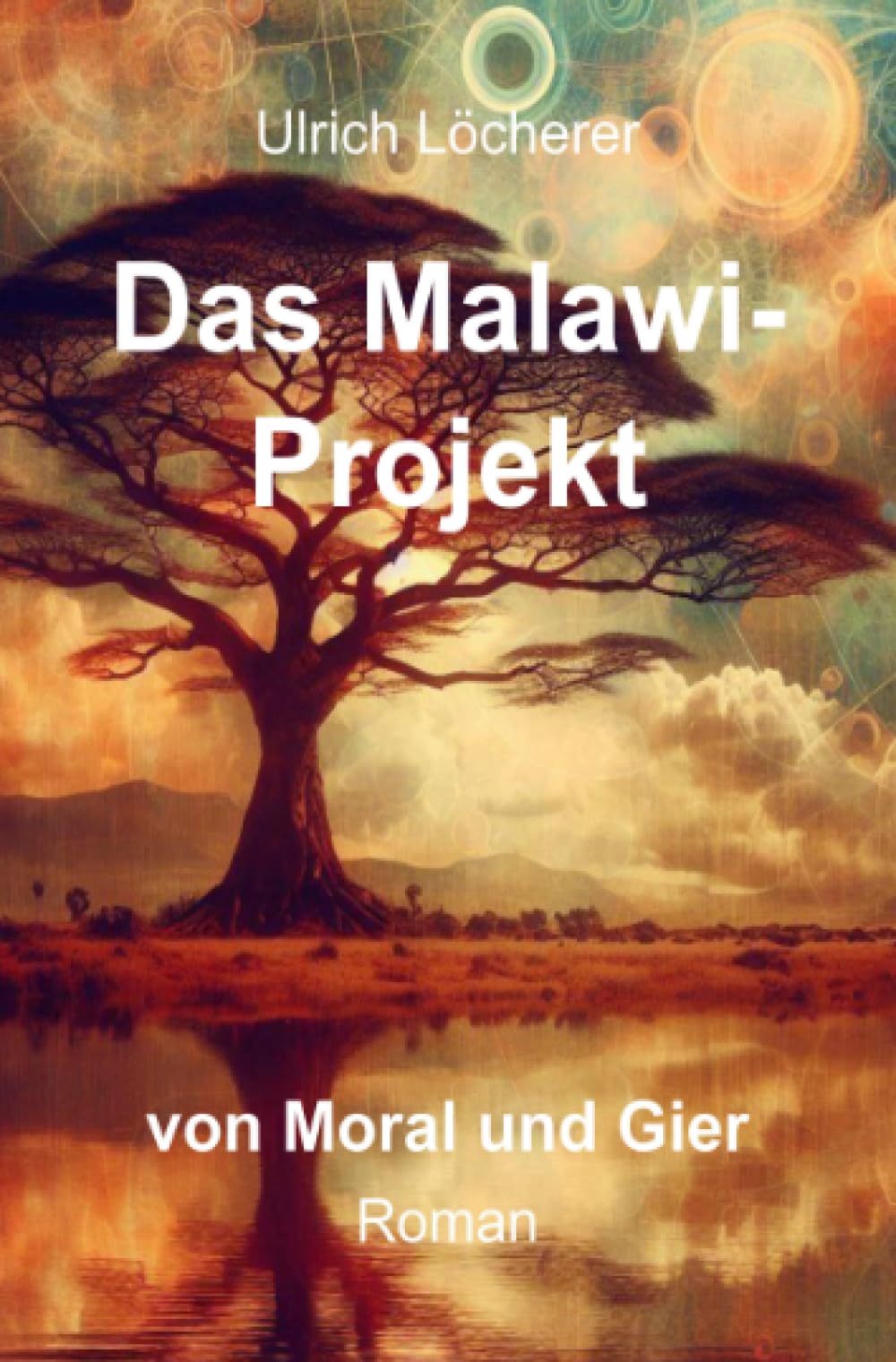 Das Malawi-Projekt: von Moral und Gier Action & Adventure