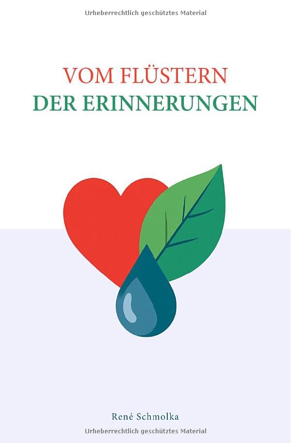 Vom Flüstern der Erinnerungen Poetry