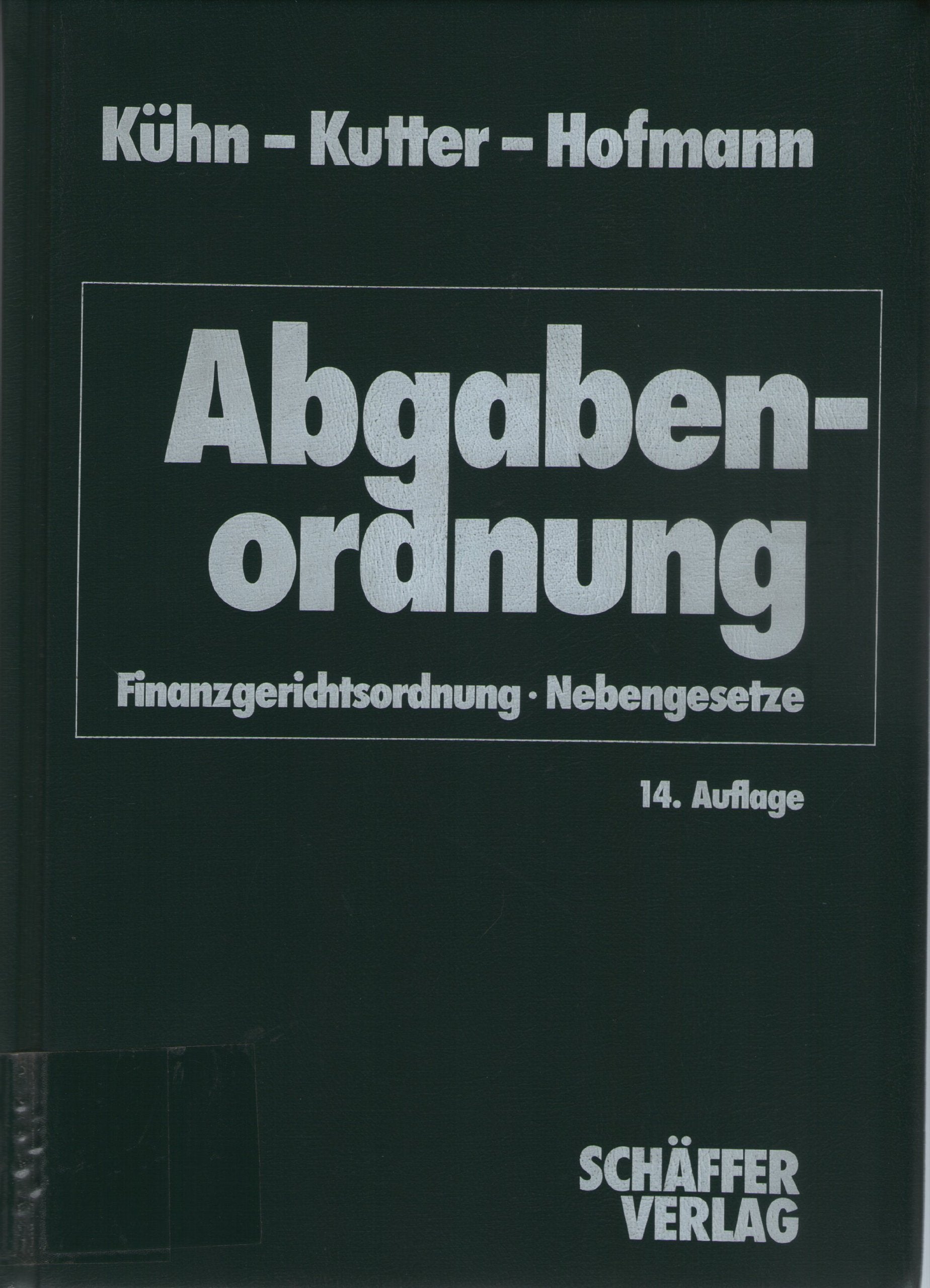 Abgabenordnung Finanzgerichtsordnung /Nebengesetze Law