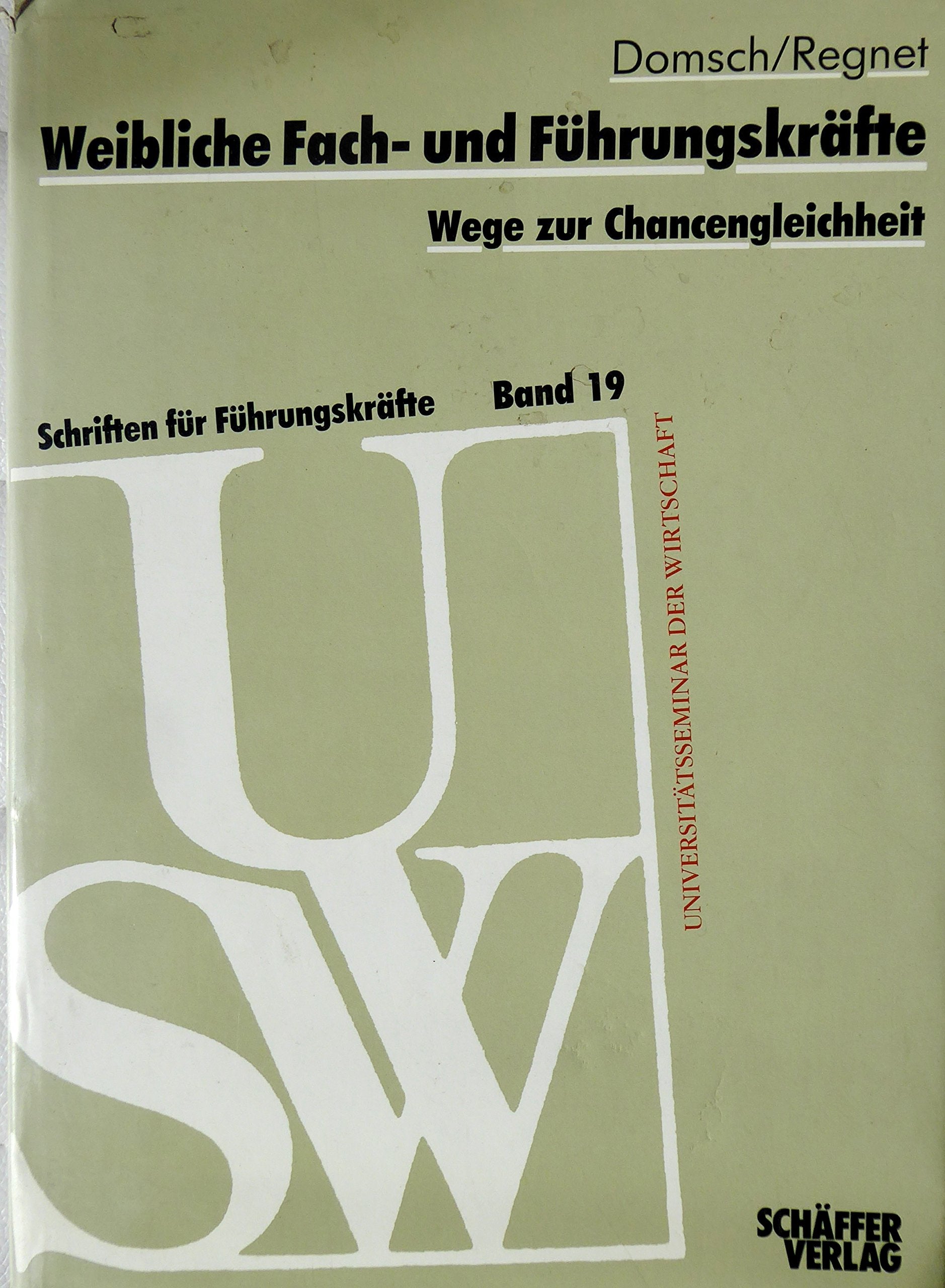 Weibliche Fach- und Führungskräfte. Wege zur Chancengleichheit Business, Finance & Career