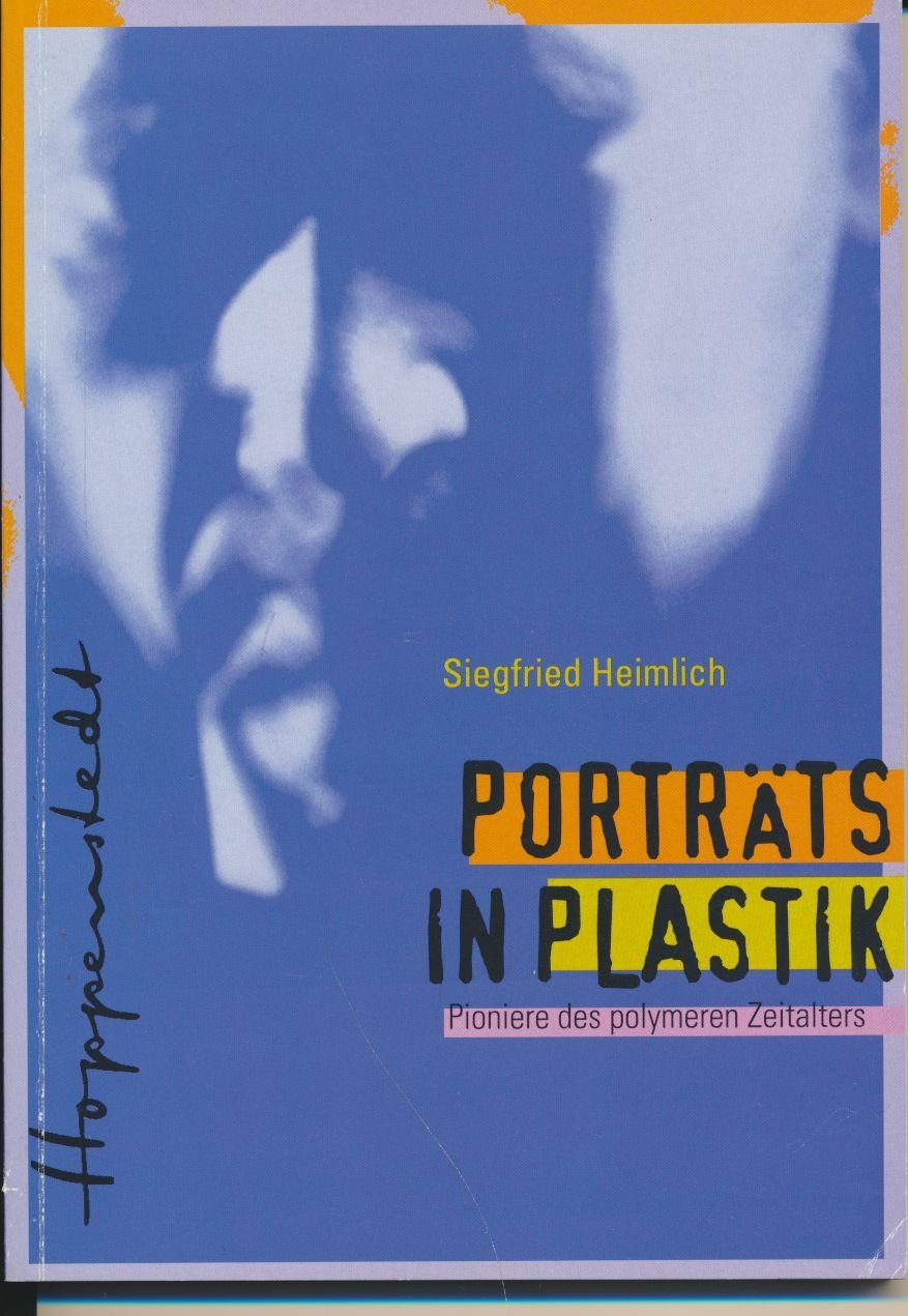Porträts in Plastik. Pioniere des polymeren Zeitalters Business & Technology