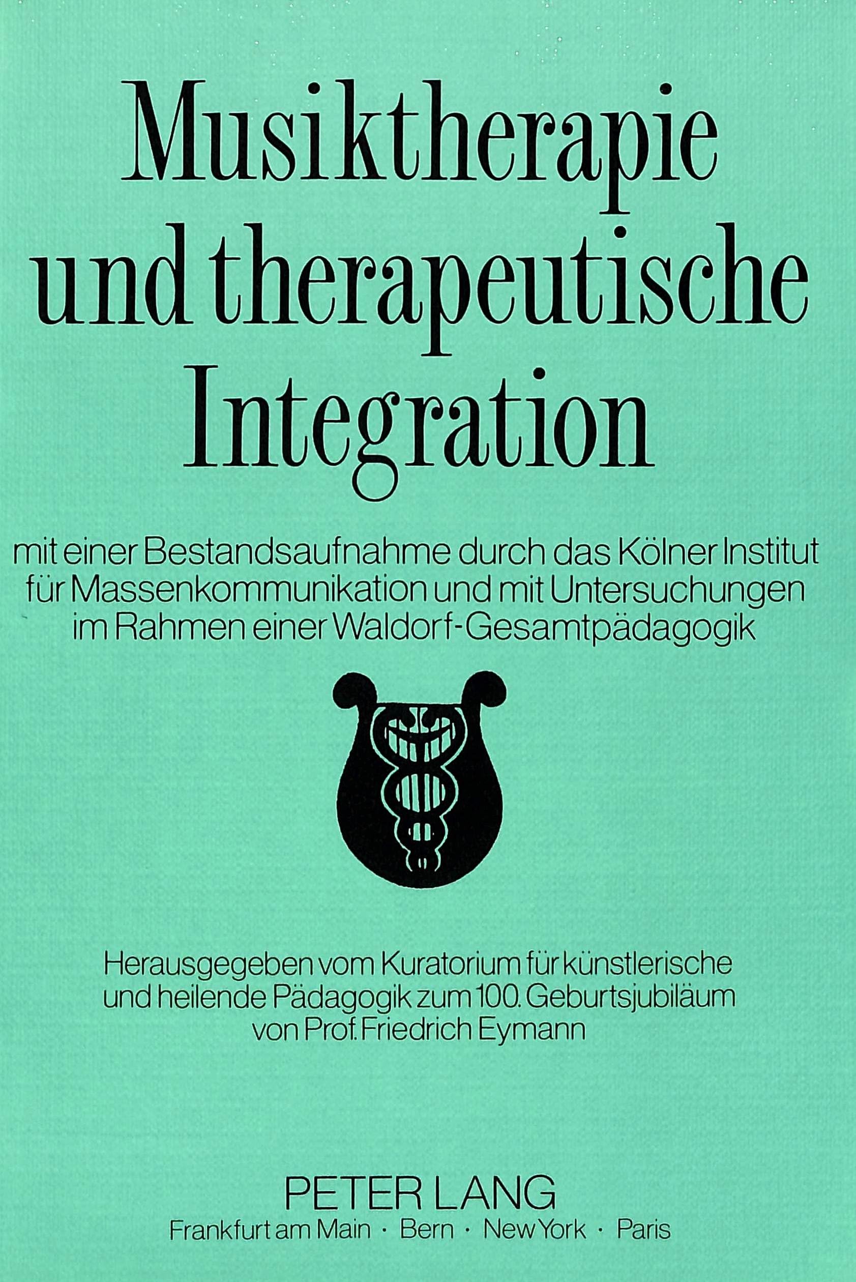 Musiktherapie und therapeutische Integration Medicine