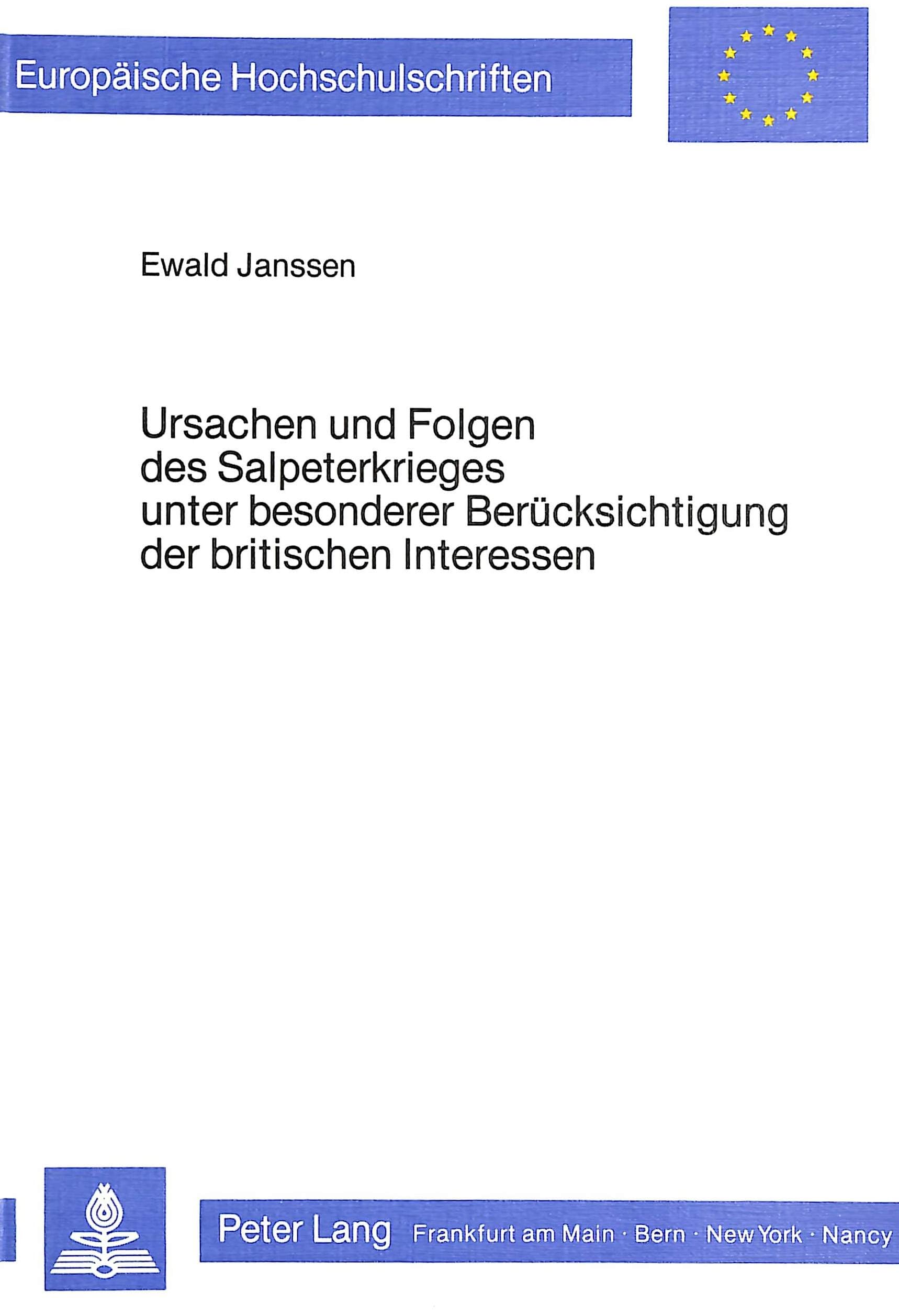 Ursachen und Folgen des Salpeterkrieges unter besonderer Berück- sichtigung der britischen Interessen Film, Art & Culture