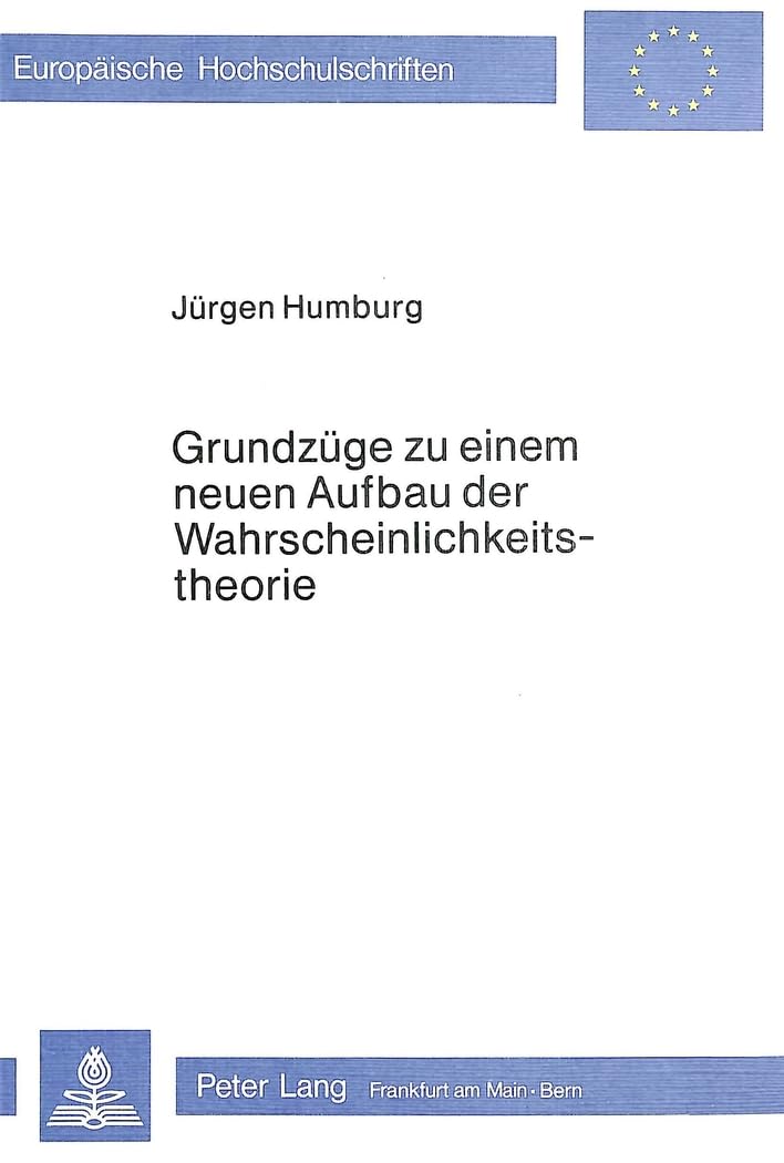 Grundzüge zu einem neuen Aufbau der Wahrscheinlichkeitstheorie Reference Books