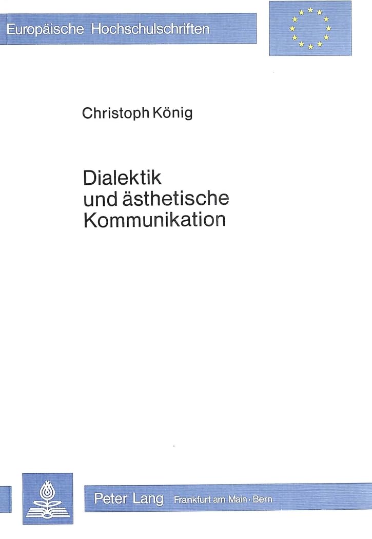 Dialektik und ästhetische Kommunikation book
