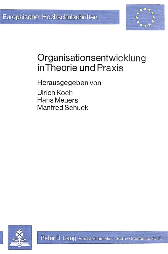 Organisationsentwicklung in Theorie und Praxis Law