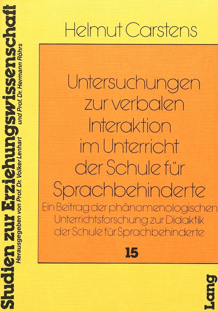 Untersuchungen zur Verbalen Interaktion im Unterricht der Schule für Sprachbehinderte Education & Training