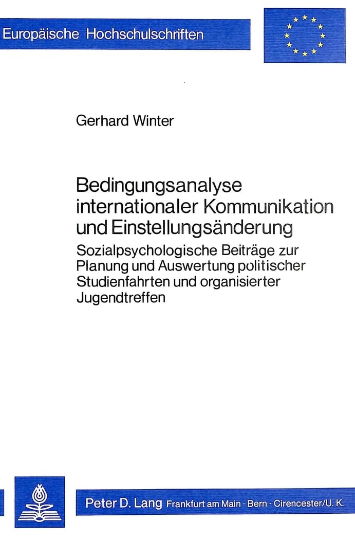 Bedingungsanalyse internationaler Kommunikation und Einstellungsänderung Medicine