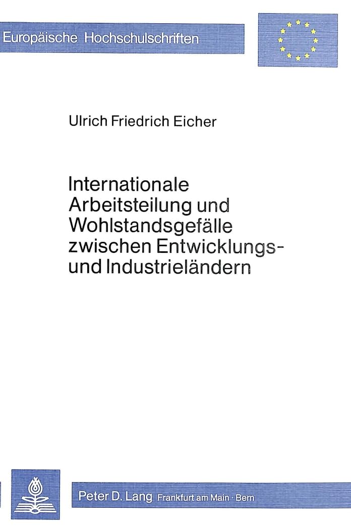 Internationale Arbeitsteilung und Wohlstandsgefälle zwischen Entwicklungs- und Industrieländern Law