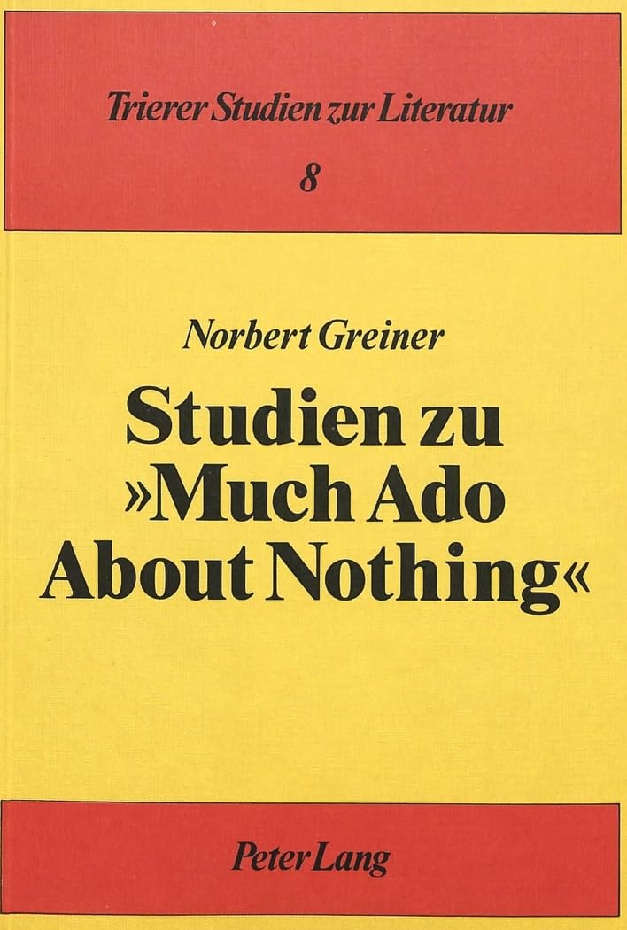 Studien zu Much Ado About Nothing (Trierer Studien zur Literatur, Band 8) Drama