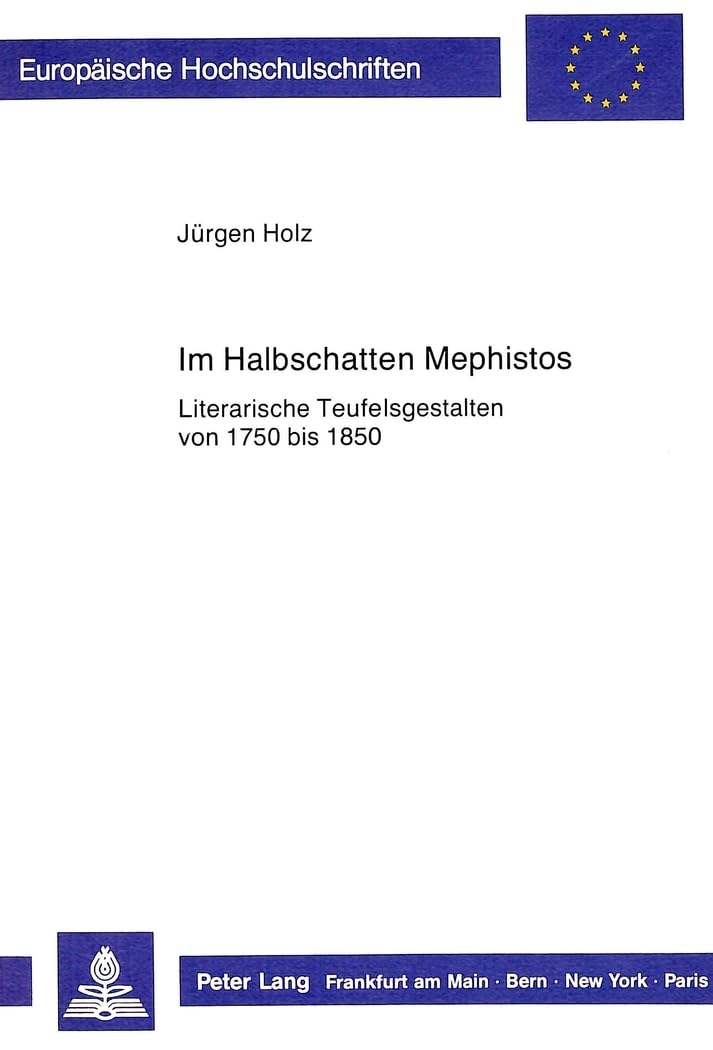 Im Halbschatten Mephistos: Literarische Teufelsgestalten von 1750 bis 1850 book