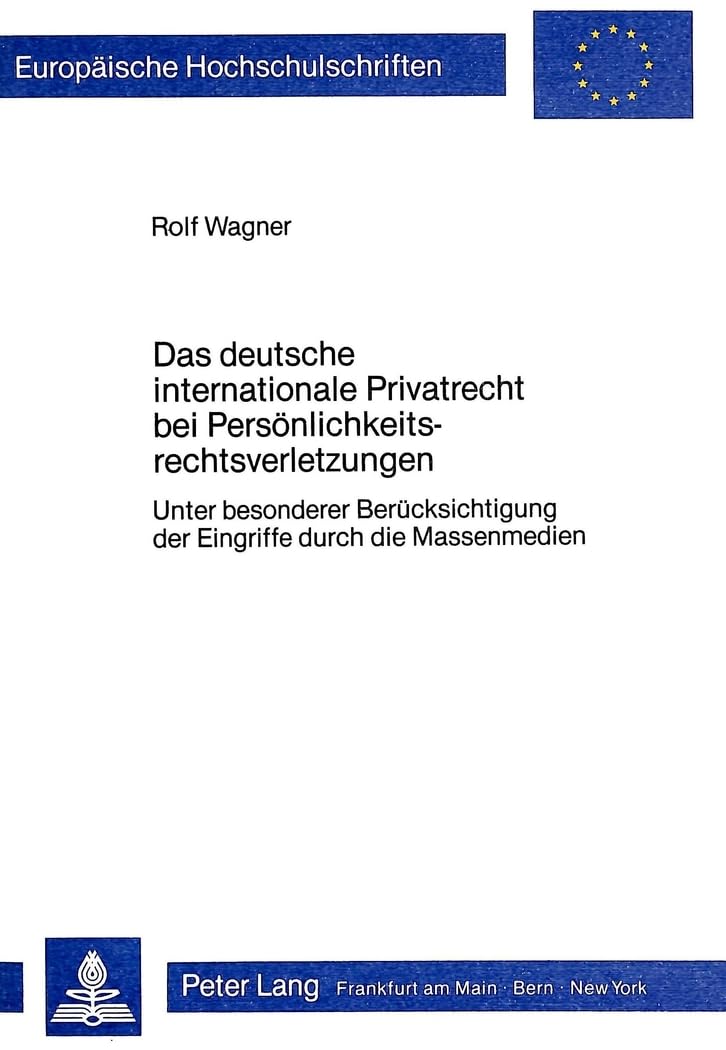 Das deutsche internationale Privatrecht bei Persönlichkeitsrechtsverletzungen Law